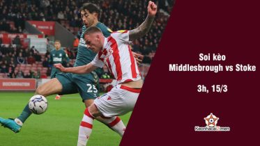 Soi kèo Middlesbrough vs Stoke keonhacai2