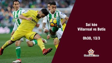 Soi kèo Villarreal vs Betis keonhacai2